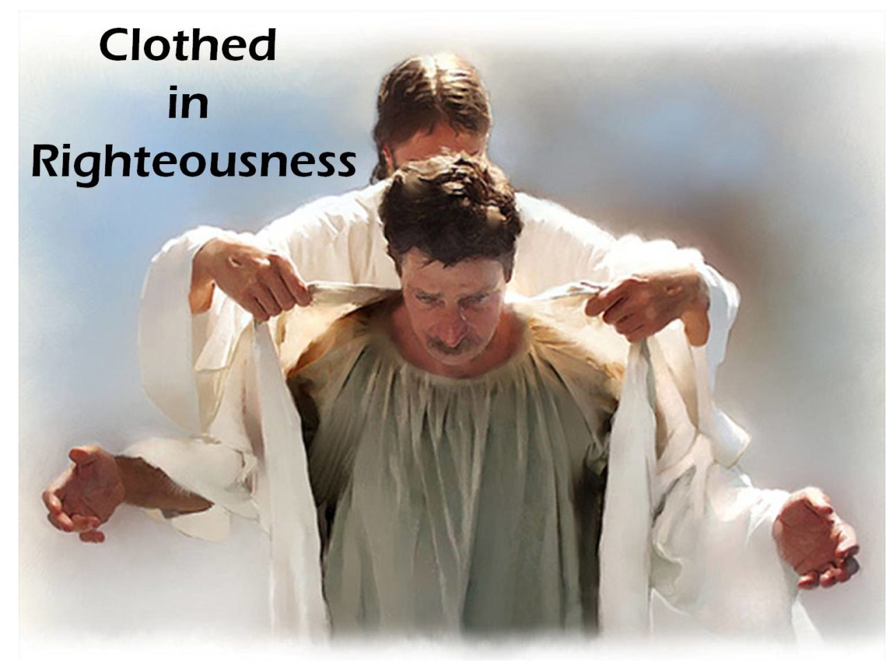 Clothed in Rightousness John 16711 Millersburg Baptist Church